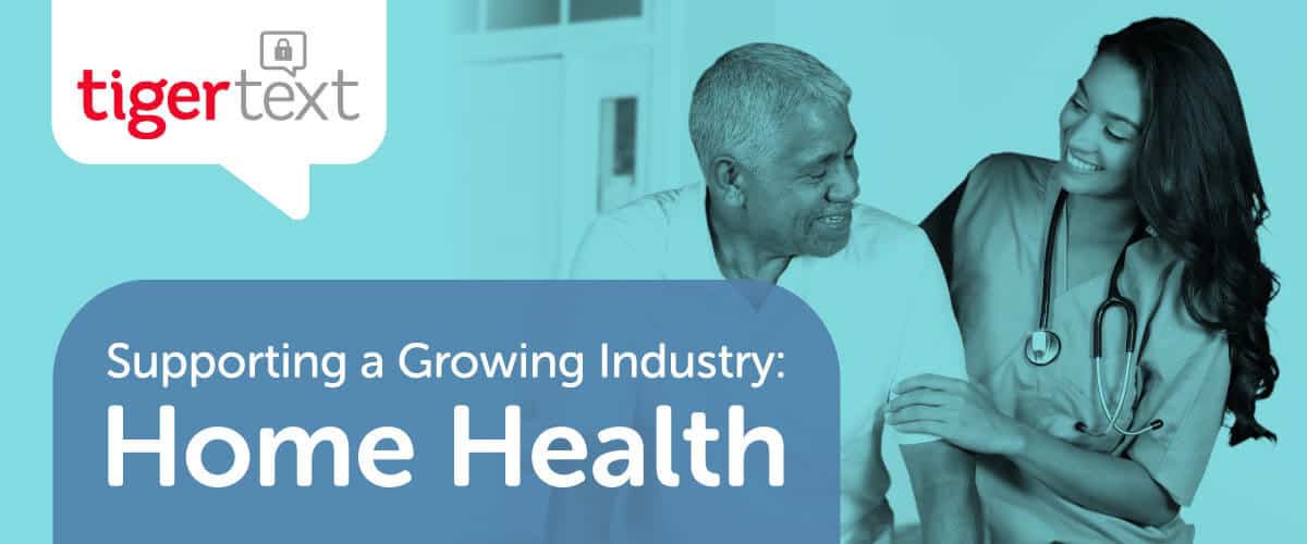 Supporting a Growing Industry: Home Health