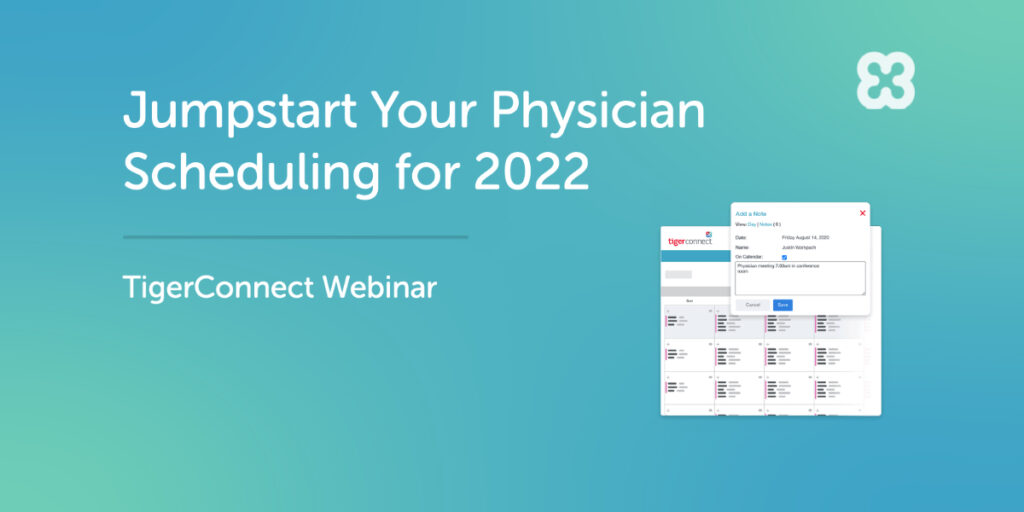 Simplify Physician Scheduling & Streamline Care Delivery | TigerConnect