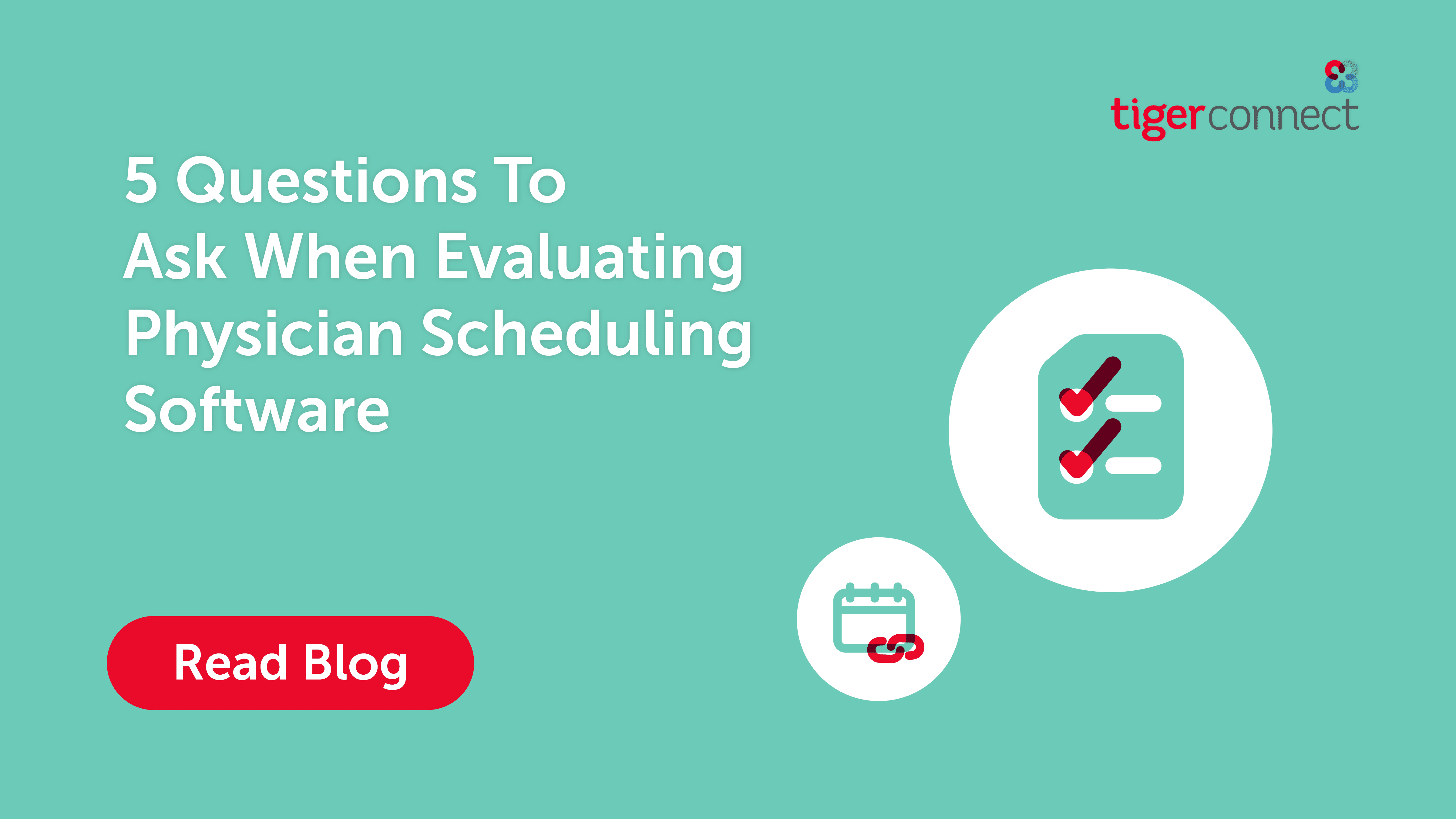 Evaluating Physician Scheduling Software | TigerConnect