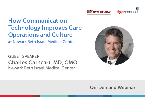 How Clinical Communication and Collaboration Technology Improves Care Operations and Culture