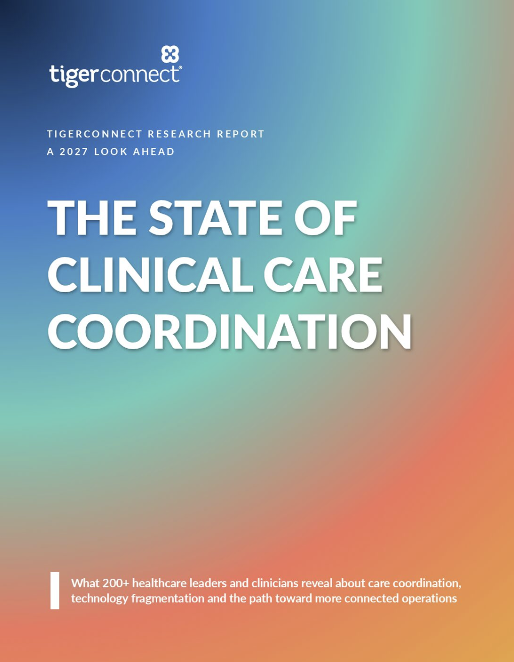 Preview image of TigerConnect's State of Clinical Care Coordination report